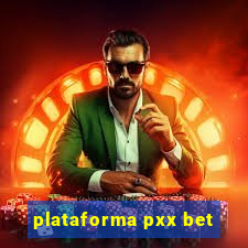 plataforma pxx bet